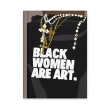 Load image into Gallery viewer, Black Women Are Art Hardcover Journal