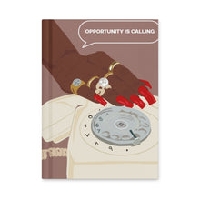 Load image into Gallery viewer, Opportunity Is Calling Hardcover Journal
