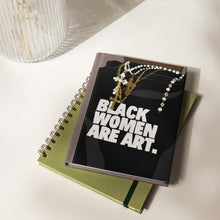 Load image into Gallery viewer, Black Women Are Art Hardcover Journal
